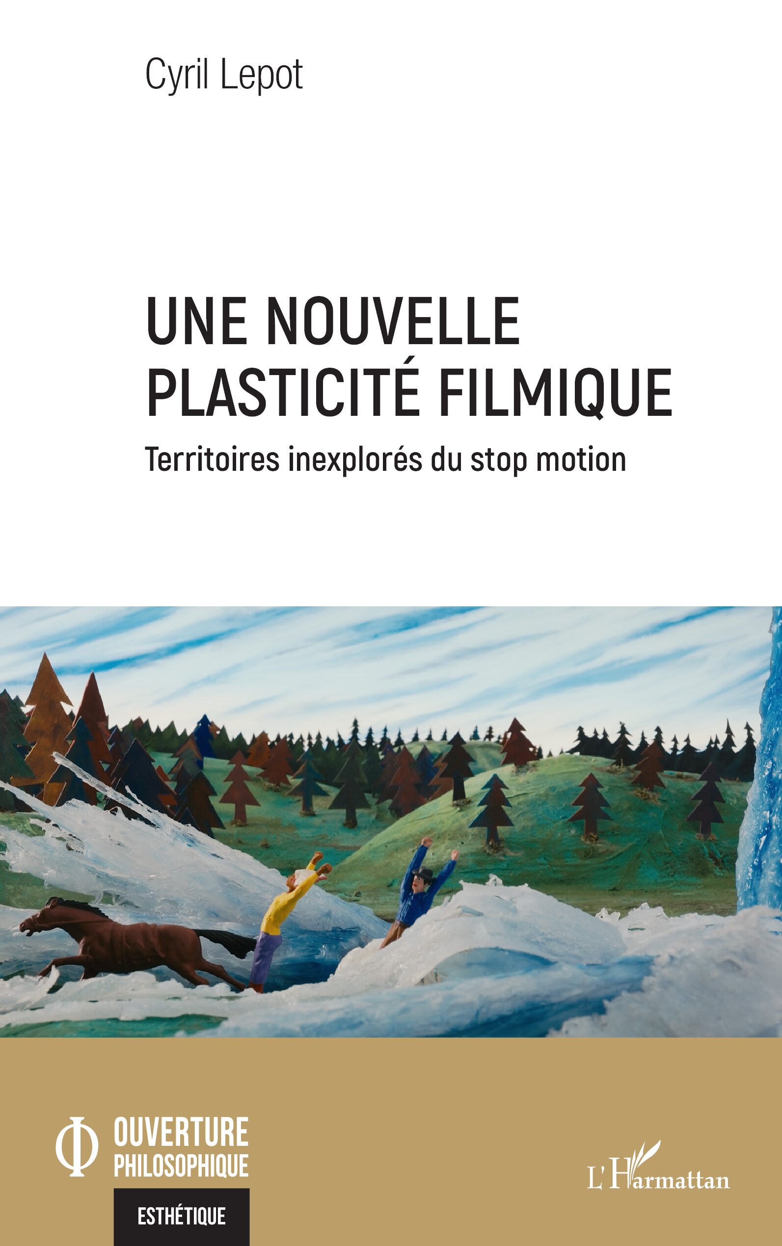 Une nouvelle plasticité filmique - territoires inexplorés du stop motion 