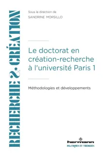 Le doctorat en creation-recherche à l'universite Paris1